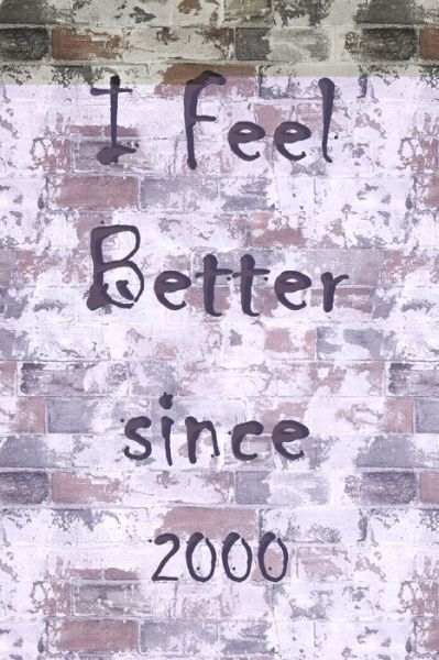 Cover for Bassaid Mohamed Amine · I Feel Better Since 2000 (Paperback Book) (2020)