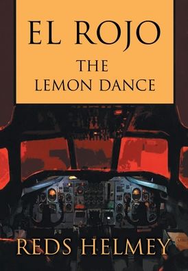 Cover for Reds Helmey · El Rojo: The Lemon Dance (Hardcover Book) (2021)