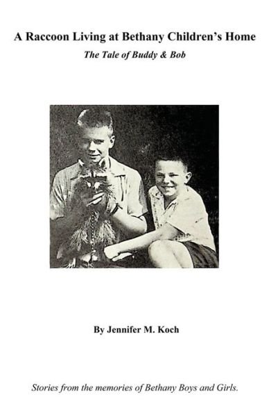Jennifer M. Koch · Raccoon Living at Bethany Children's Home (Bok) (2022)