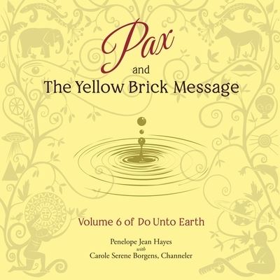 Cover for Carole Serene Borgens · Pax and the Yellow Brick Message (CD) (2021)