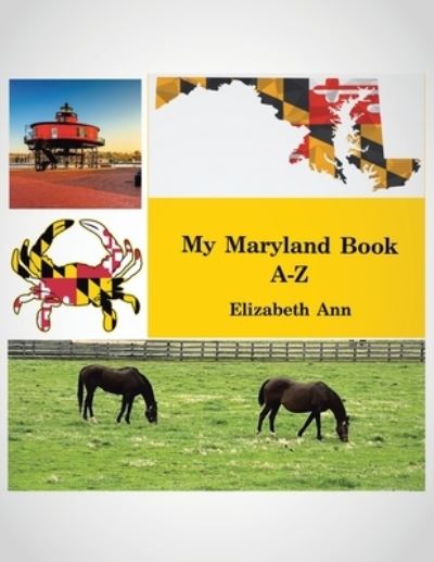 Cover for Ann Elizabeth Ann · My Maryland Book A-Z (Paperback Book) (2022)