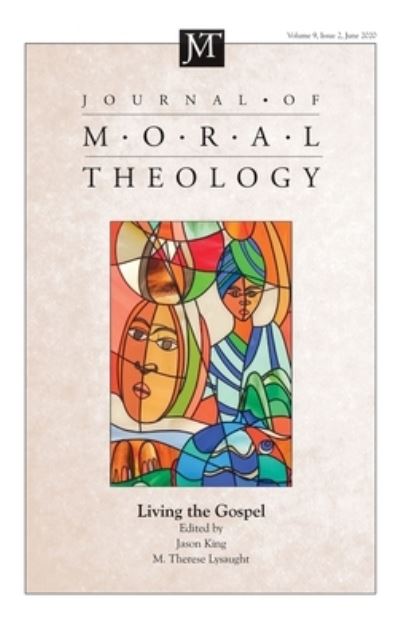 Cover for Jason King · Journal of Moral Theology, Volume 9, Issue 2 (Hardcover Book) (2021)