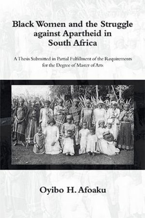 Cover for Oyibo H. Afoaku · Black Women and the Struggle Against Apartheid in South Africa (Book) (2023)