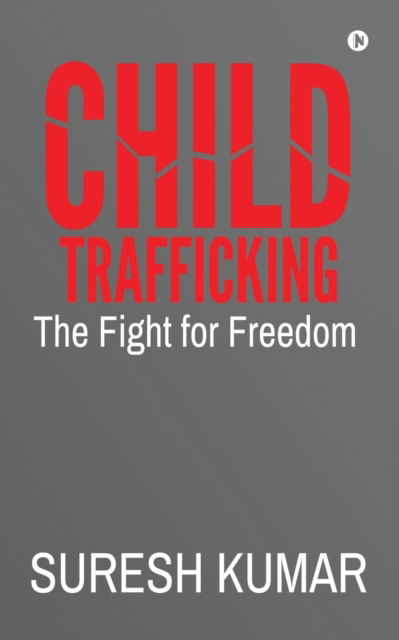 Cover for Suresh Kumar · Child Trafficking (Paperback Book) (2022)