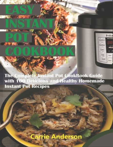 Cover for Carrie Anderson · Easy Instant Pot Cookbook (Paperback Book) (2019)