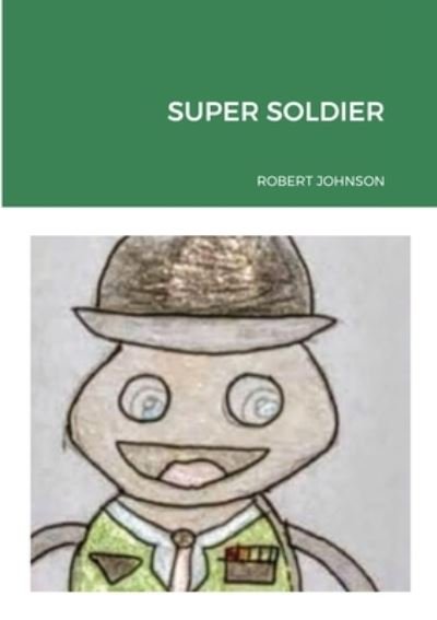 Cover for Robert Johnson · Super Soldier (Paperback Book) (2021)