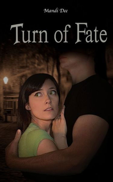 Cover for Mandi Dee · Turn of Fate (Paperback Book) (2018)