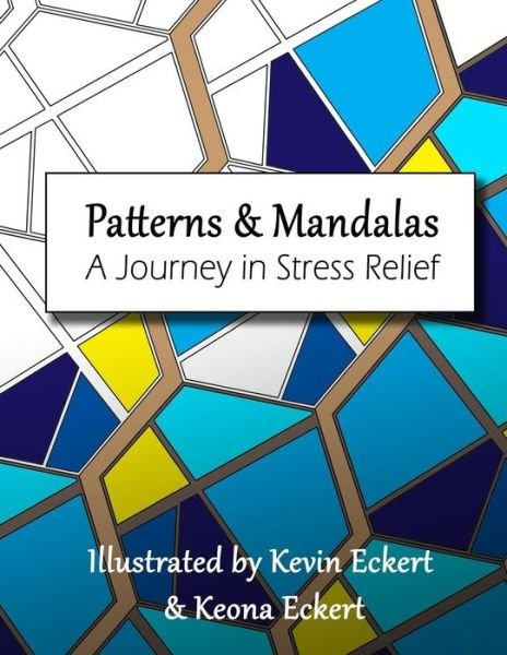 Cover for Keona Belle Eckert · Patterns &amp; Mandalas (Paperback Bog) (2018)
