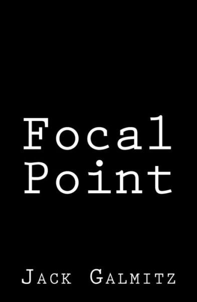 Cover for Jack Galmitz · Focal Point (Paperback Book) (2018)