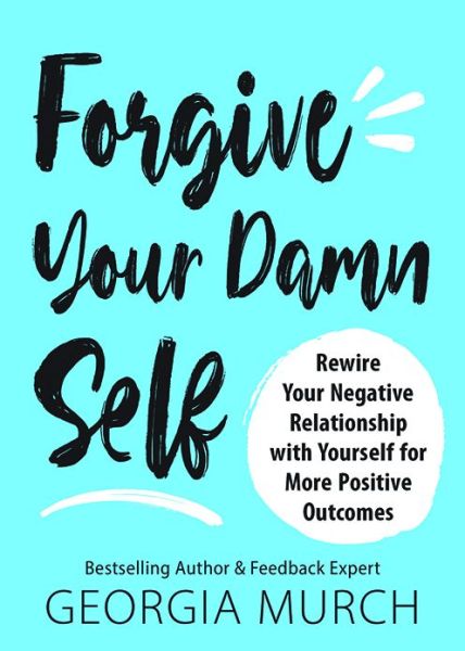 Positive Feedback Only - Georgia Murch - Livros - Sourcebooks, Incorporated - 9781728245324 - 27 de setembro de 2022