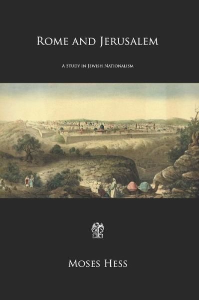 Cover for Moses Hess · Rome and Jerusalem (Paperback Book) (2018)