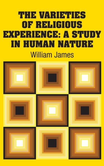 Cover for William James · The Varieties of Religious Experience (Hardcover Book) (2018)