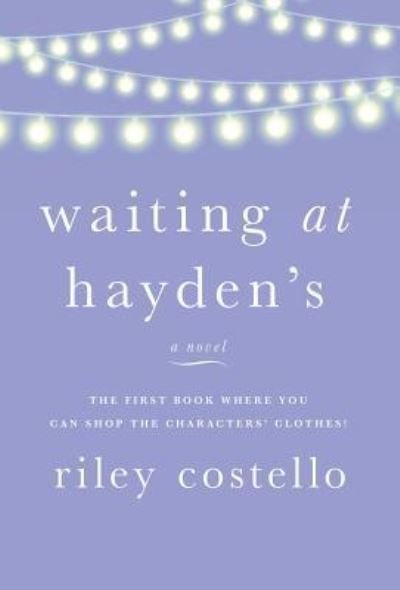 Cover for Riley Costello · Waiting at Hayden's (Hardcover Book) (2018)