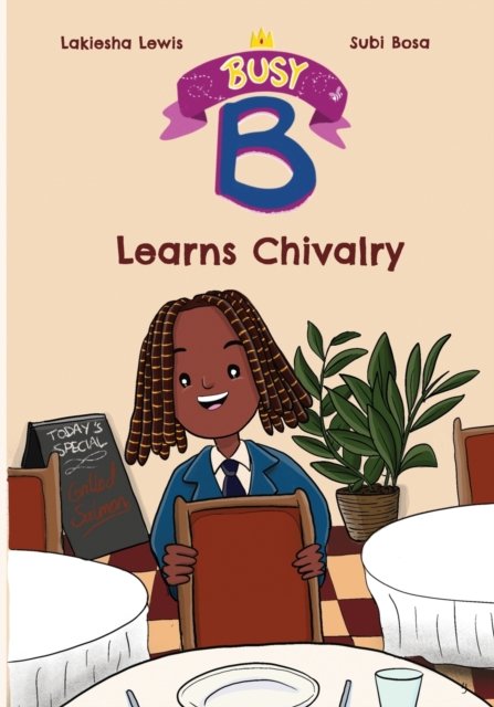 Cover for Lakiesha Lewis · Busy B Learns Chivalry (Pocketbok) (2020)