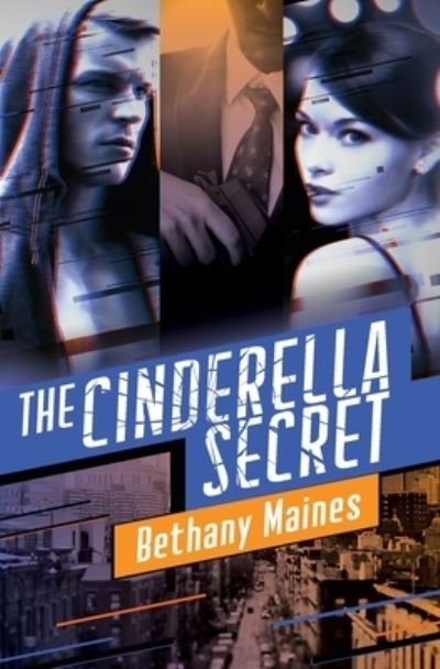 Cover for Bethany Maines · The Cinderella Secret (Taschenbuch) (2020)