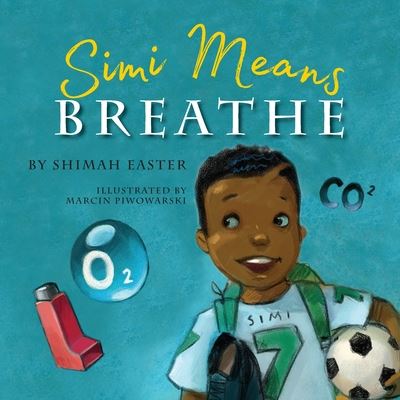 Cover for Shimah Easter · Simi Means Breathe (Paperback Book) (2020)