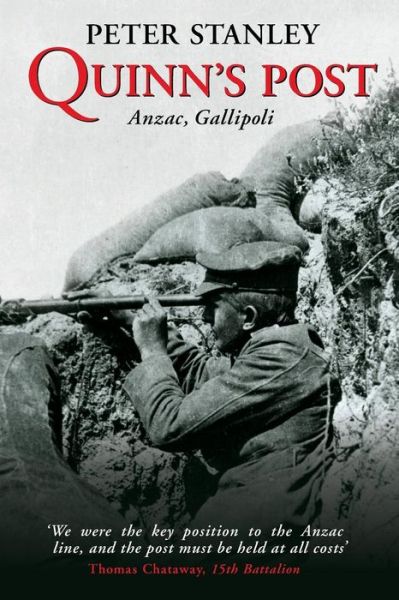 Cover for Peter Stanley · Quinn's Post: Anzac, Gallipoli (Paperback Book) [Annotated edition] (2005)