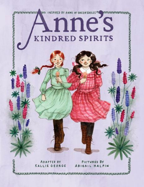 Cover for Kallie George · Anne's Kindred Spirits (Hardcover Book) (2019)