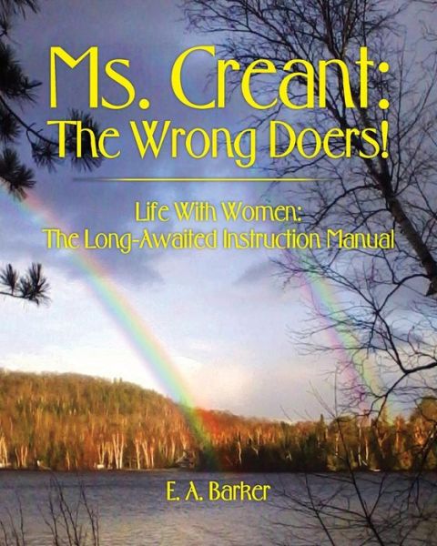 Ms. Creant - E a Barker - Books - E. A. Barker - 9781773021324 - September 27, 2016