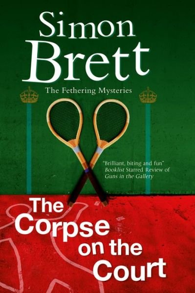 The Corpse on the Court - A Fethering Mystery - Simon Brett - Books - Canongate Books - 9781780290324 - September 28, 2012