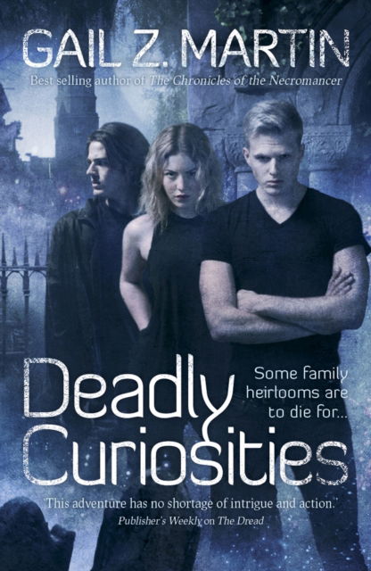 Cover for Gail Z. Martin · Deadly Curiosities - Deadly Curiosities (Paperback Book) (2014)