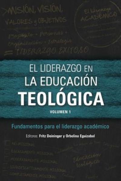 Cover for Fritz Deininger · El Liderazgo En La Educacion Teologica, Volumen 1 (Paperback Book) (2017)
