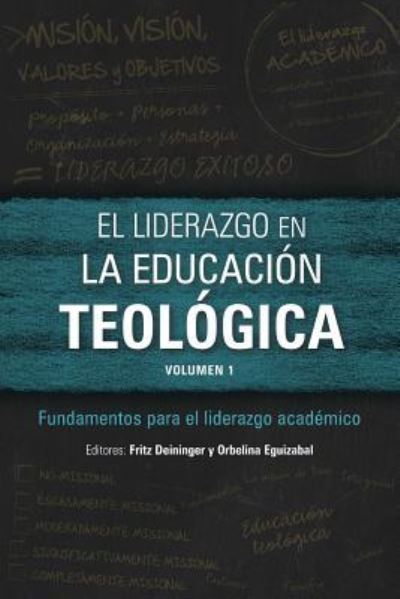 Cover for Fritz Deininger · El Liderazgo En La Educacion Teologica, Volumen 1 (Pocketbok) (2017)