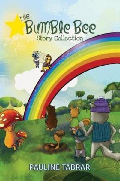 Pauline Tabrar · The Bumble Bee Story Collection (Inbunden Bok) (2018)