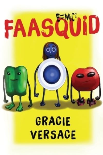 Faasquid - Gracie Versace - Bøger - Olympia Publishers - 9781788306324 - 26. november 2020