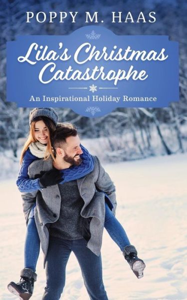 Cover for Poppy M Haas · Lila's Christmas Catastrophe (Paperback Book) (2018)