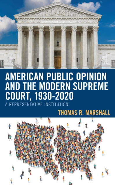 Cover for Thomas R. Marshall · American Public Opinion and the Modern Supreme Court, 1930-2020 : A Representative Institution (Paperback Book) (2024)