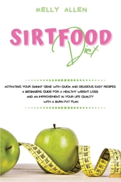 Cover for Kelly Allen · Sirtfood Diet (Paperback Book) (2021)