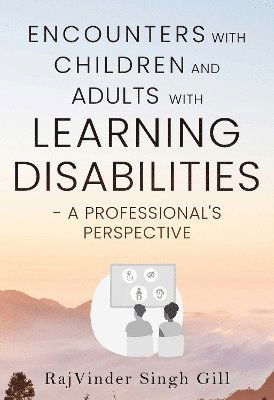Cover for RajVinder Singh Gill · Encounters with Children and Young People with Learning Disabilities and their Parents (Paperback Book) (2025)