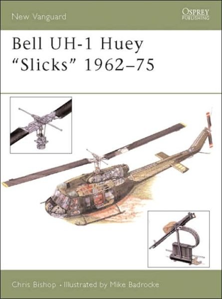 Cover for Chris Bishop · Bell Uh-1 Huey &quot;Slicks&quot; 1962-75 - New Vanguard (Paperback Bog) (2003)