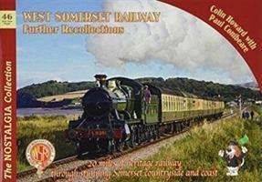 West Somerset Railway Further Recollections - Railways & Recollections -  - Books - Mortons Media Group - 9781857945324 - April 19, 2018