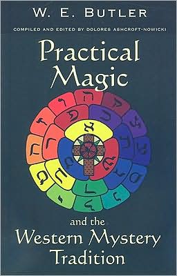 Cover for W.E. Butler · Practical Magic and the Western Mystery Tradition: A Collection of Previously Unpublished Works Spanning the Magical Career of W.E.Butler (Paperback Book) [New edition] (2002)