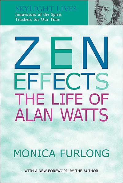 Cover for Monica Furlong · ZEN Effects: The Life of Alan Watts - Skylight Lives S. (Paperback Book) (2001)