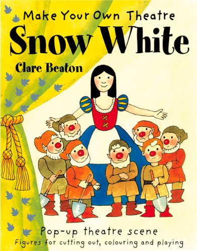 Cover for Clare Beaton · Make Your Own Theatre: Snow White - Make Your Own Theatre (Paperback Book) (2014)