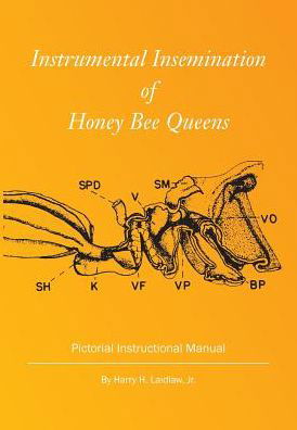 Cover for Harry H Laidlaw · Instrumental Insemination of Honey Bee Queens (Paperback Book) (2013)