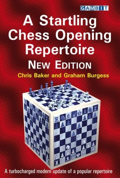 Cover for Chris Baker · A Startling Chess Opening Repertoire: New Edition (Paperback Book) [2 New edition] (2019)