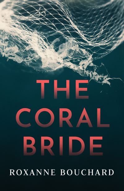 Cover for Roxanne Bouchard · The Coral Bride - Detective Morales (Pocketbok) (2020)