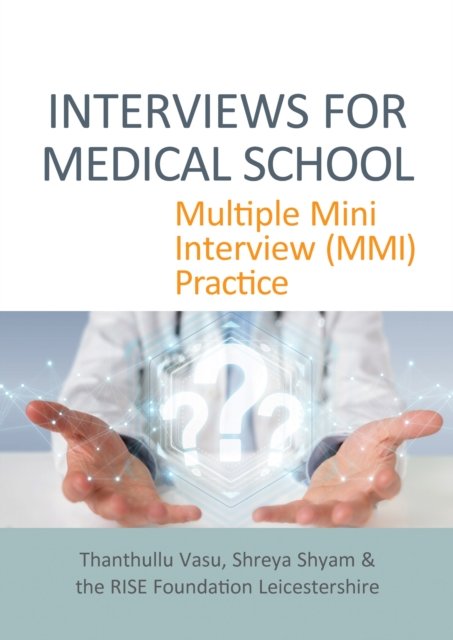 Cover for Thanthullu Vasu · INTERVIEWS FOR MEDICAL SCHOOL: Multiple Mini Interview (MMI) Practice (Paperback Book) [Unabridged edition] (2023)