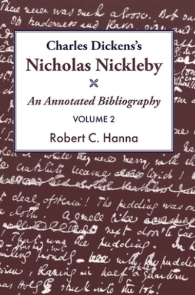 Cover for Robert C Hanna · Charles Dickens's Nicholas Nickleby: An Annotated Bibliography (Hardcover Book) (2024)