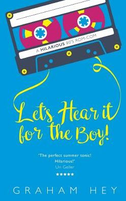 Graham Hey · Let's Hear It For The Boy (Paperback Book) (2019)