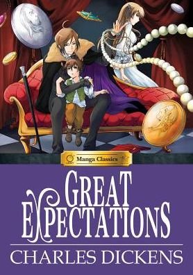 Cover for Dickens · Great Expectations: Manga Classics - Manga Classics (Hardcover Book) (2020)