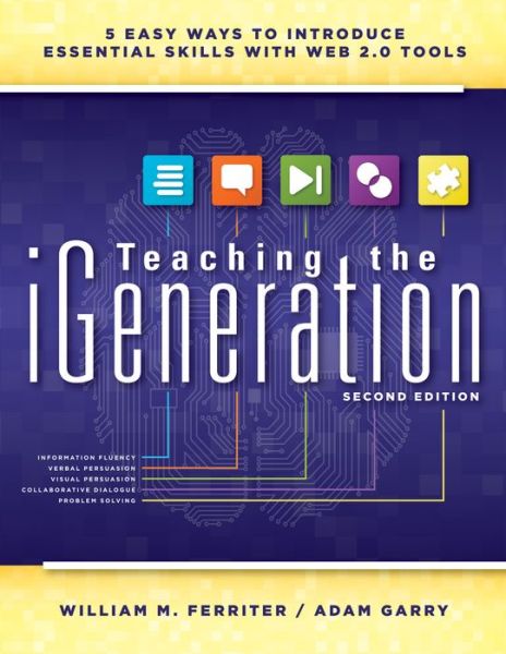 Cover for Mary Damer · Teaching the Igeneration (2nd Ed): Five Easy Ways to Introduce Essential Skills with Web 2.0 Tools (Paperback Book) (2008)