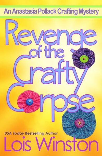 Cover for Lois Winston · Revenge of the Crafty Corpse (Paperback Book) (2015)