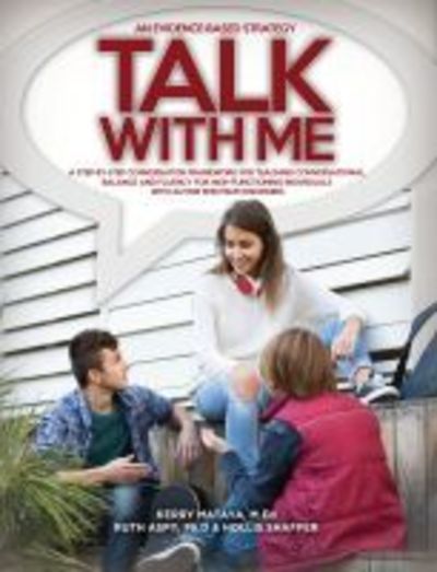 Cover for Kerry Mataya · Talk with Me: A Step-by-Step Conversation Framework for Teaching Conversational Balance and Fluency for High-Functioning Individuals with Autism Spectrum Disorders (Paperback Book) (2017)