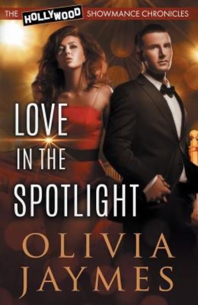 Cover for Olivia Jaymes · Love in the Spotlight (Pocketbok) (2018)