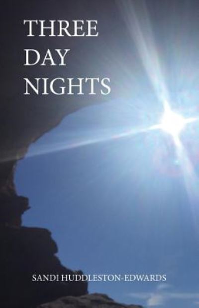 Cover for Sandi Huddleston-Edwards · Three Day Nights (Paperback Book) (2017)